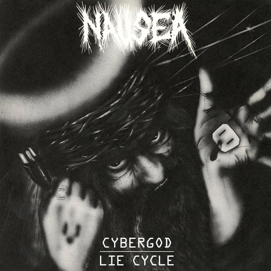 NAUSEA - Cybergod / Lie cycle