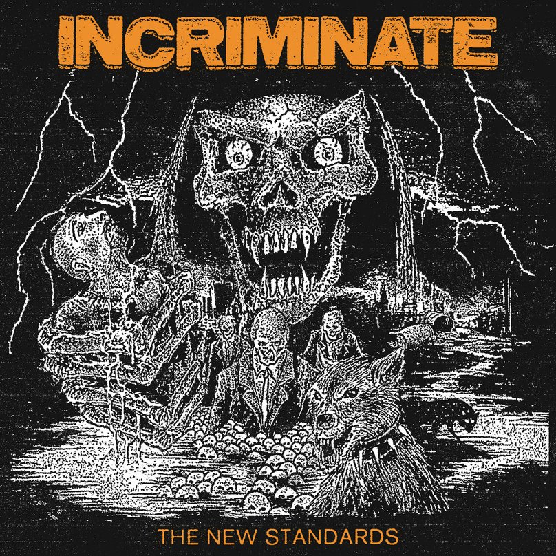 INCRIMINATE - The new standarts