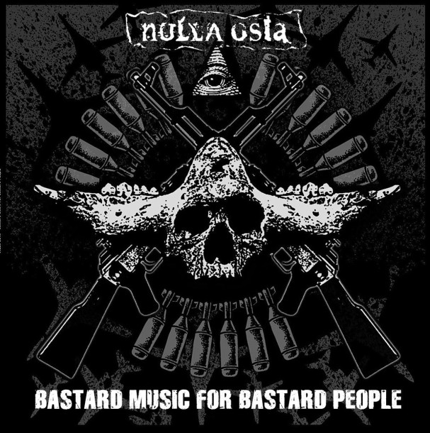 NULLA OSTA - Bastard music for bastard people