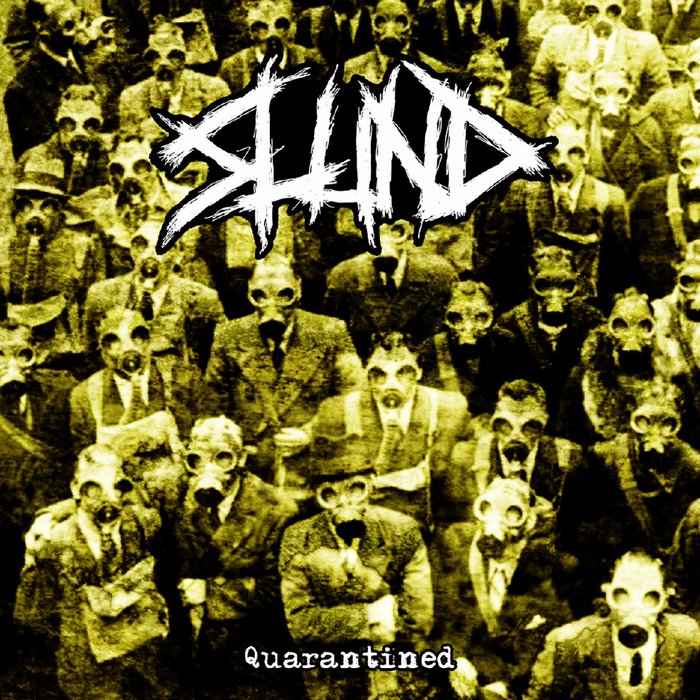 SLUND - Quarantined