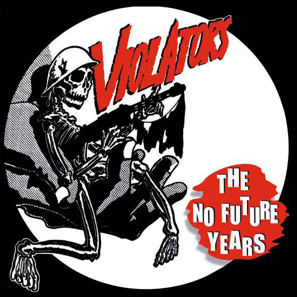 VIOLATORS - The No future years