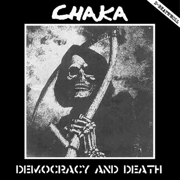 CHAKA - Democracy and death