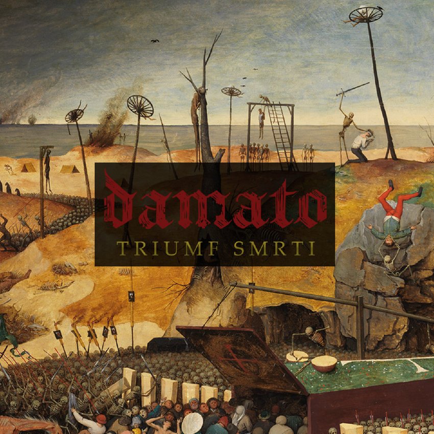 DAMATO - Triumf smrti