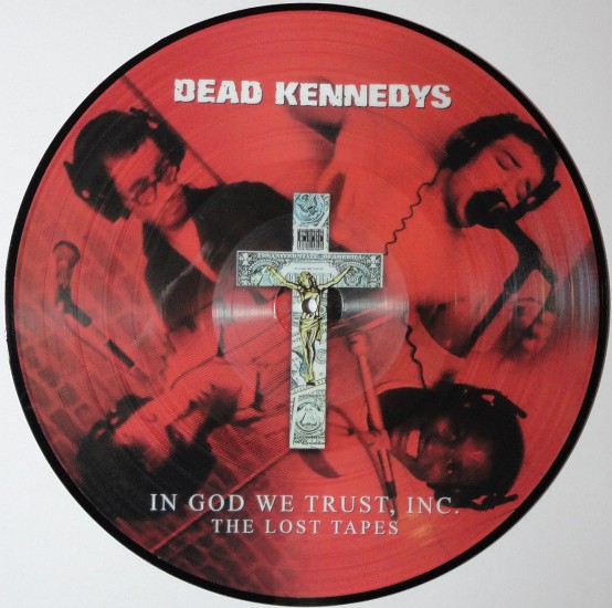 DEAD KENNEDYS - In god we trust, inc. - The lost tapes