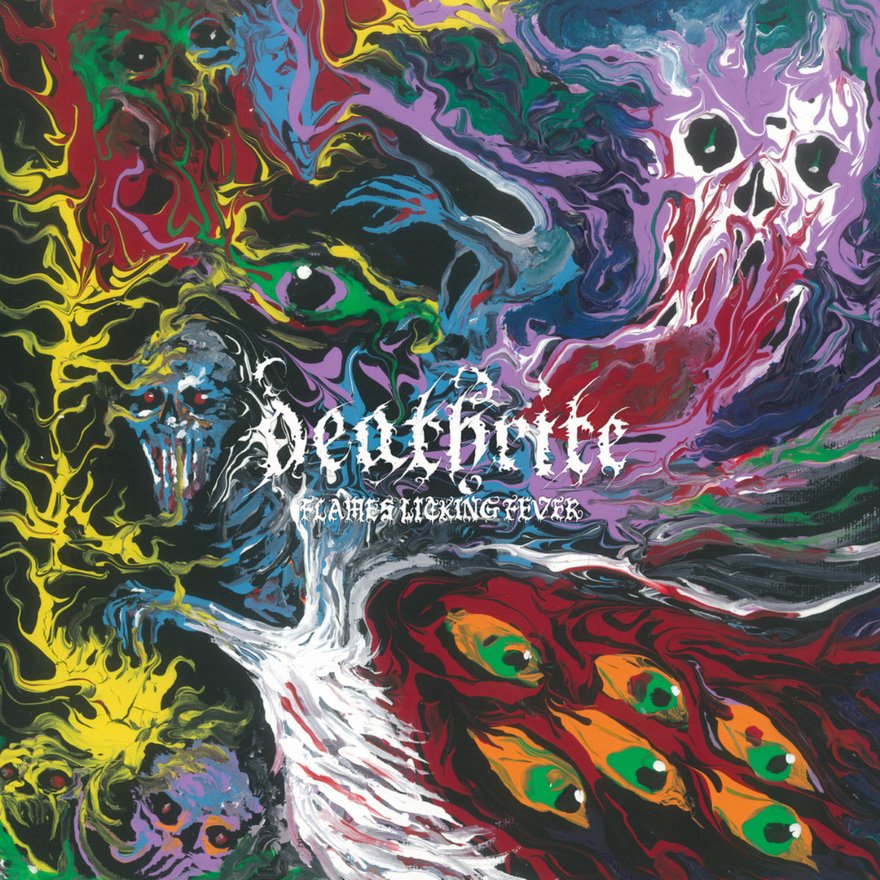 DEATHRITE - Flames licking fever
