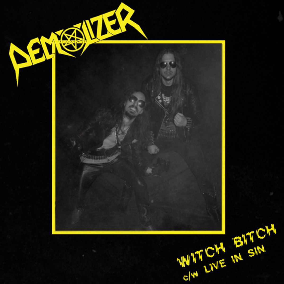 DEMOLIZER - Witch bitch