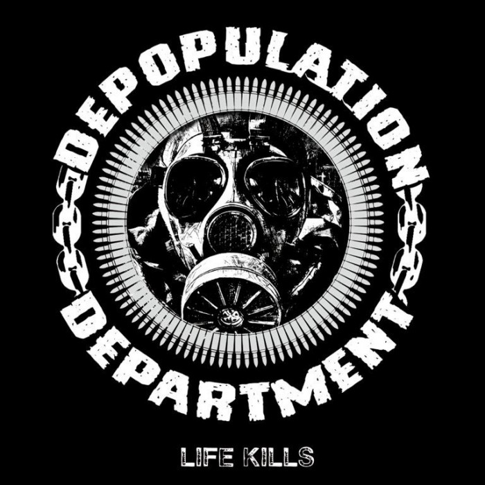 DEPOPULATION DEPARTMENT - life kills