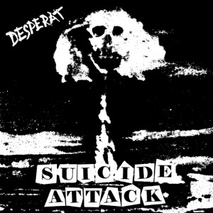 DESPERAT - Suicide attack