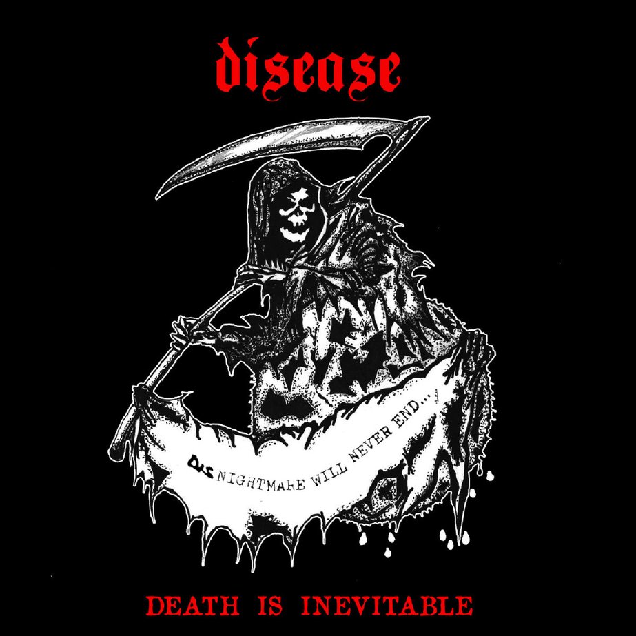 DISEASE - Death is inevitable