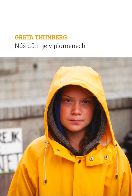 Greta Thunberg - Náš dům je v plamenech