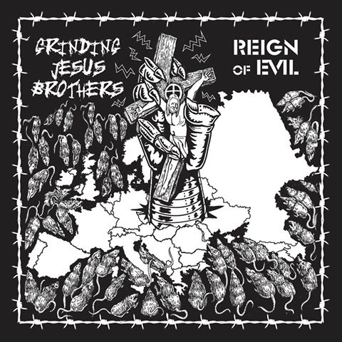 GRINDING JESUS BROTHERS - Reign of evil
