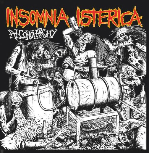 INSOMNIA ISTERICA - Alcoholarchy