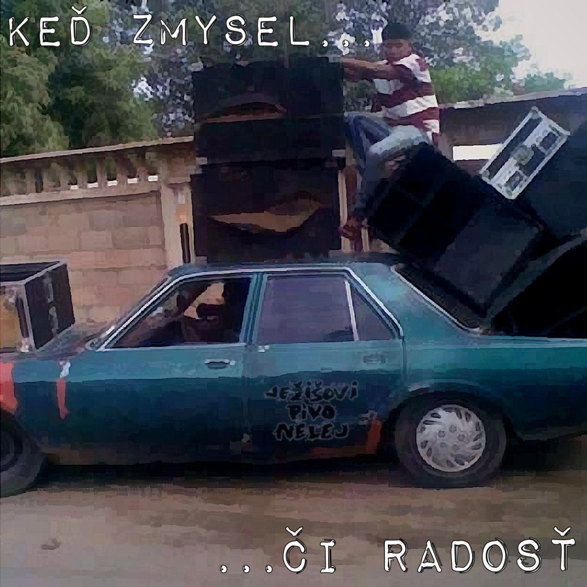 JEŽIŠOVI PIVO NELEJ - Keď zmysel / či radosť