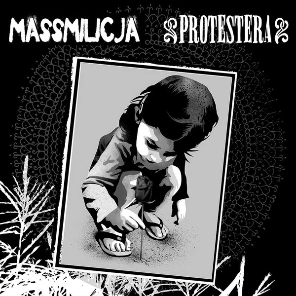 MASSMILICJA / PROTESTERA