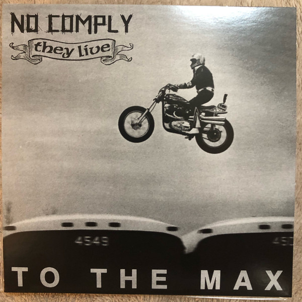 NO COMPLY / THEY LIVE