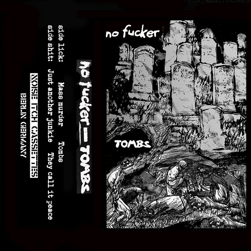 NO FUCKER - Tombs