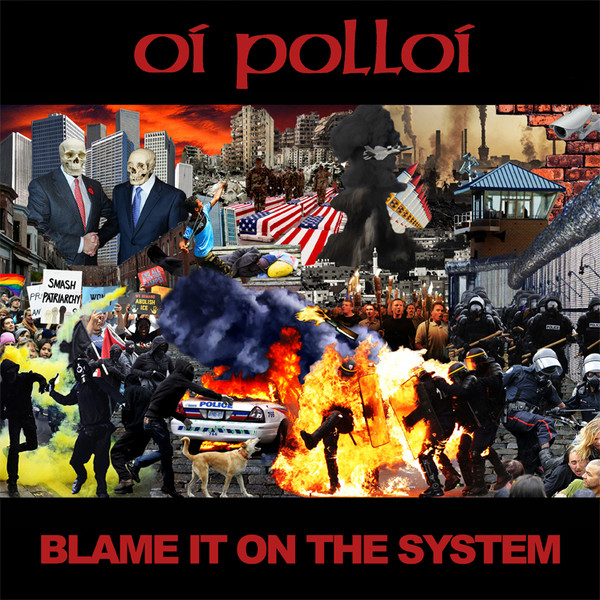 OI POLLOI - Blame it on the system