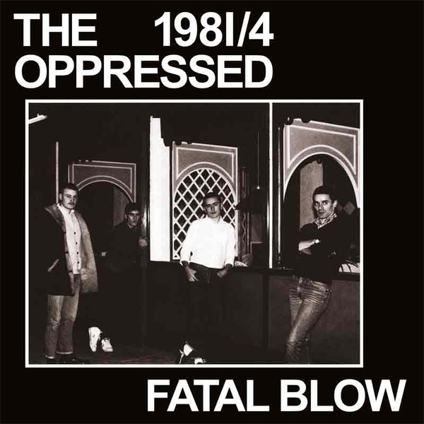 the OPPRESSED - Fatal blow