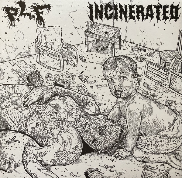 P.L.F. / INCINERATED