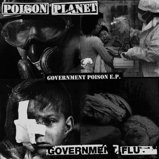 POISON PLANET / GOVERNMENT FLU