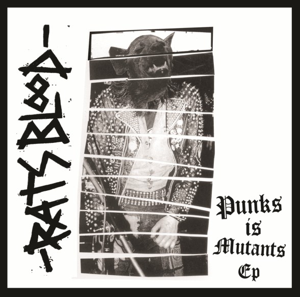 RATS BLOOD - Punks is mutants