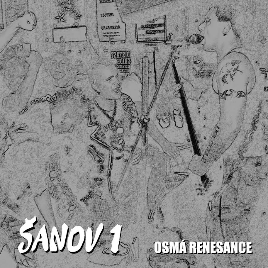 ŠANOV 1 - Osmá renesance