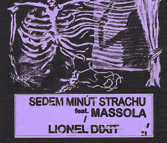 SEDEM MINÚT STRACHU feat MASOLLA / LIONEL DIXIT