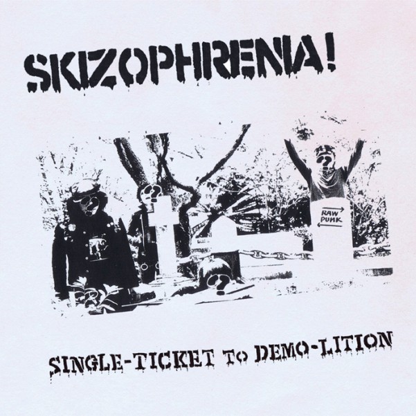 SKIZOPHRENIA - Single ticker to demo-lition