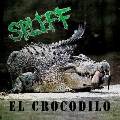 SPLIFF - El crocodilo