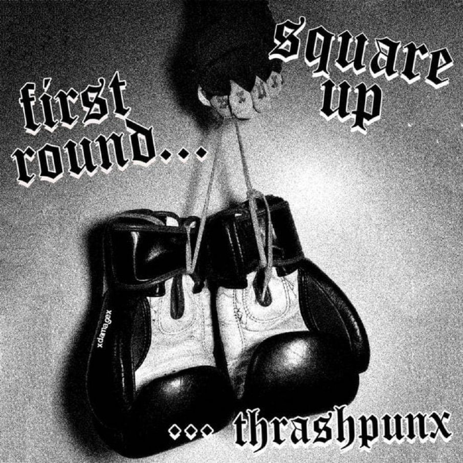 SQUARE UP - First round ... thrashpunx
