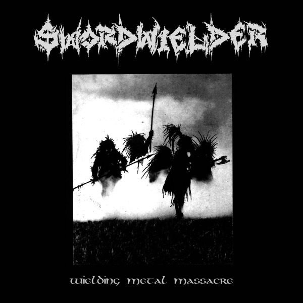 SWORDWIELDER - Wielding metal massacre