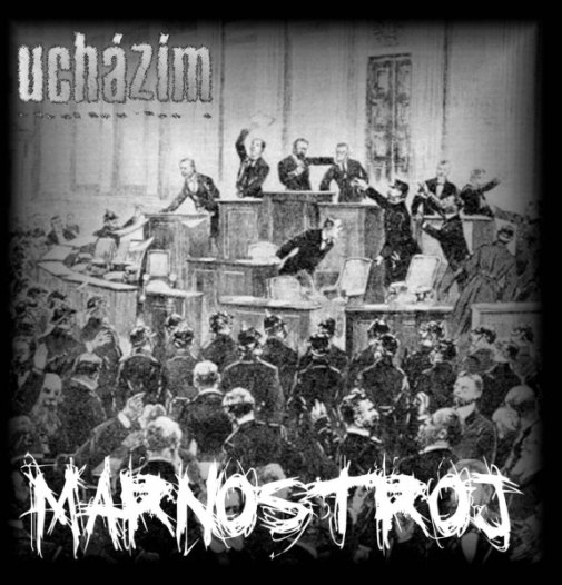 UCHÁZÍM - Marnostroj