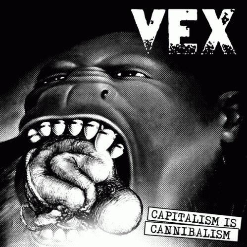 VEX - Capitalism is cannibalism