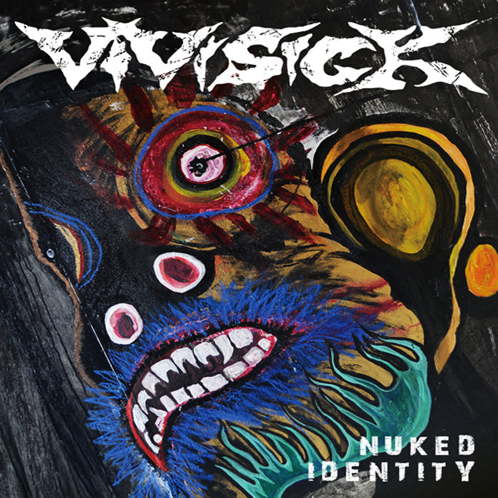 VIVISICK - Nuked identity