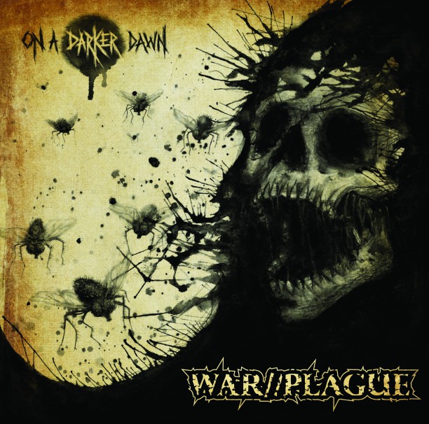WAR//PLAGUE - On a darker dawn