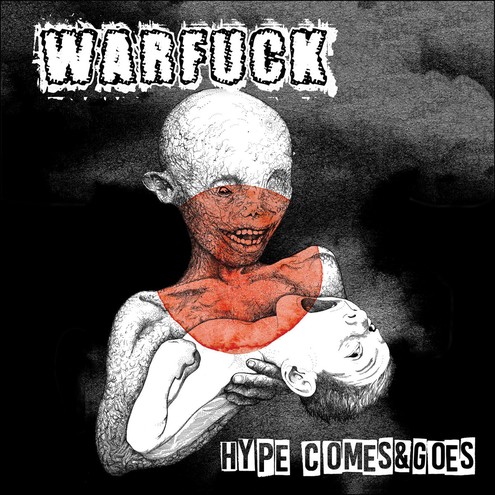 WARFUCK - Hype comes & goes