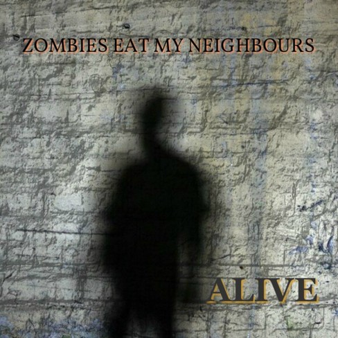 ZOMBIES EAT MY NEIGHBOURS - Alive