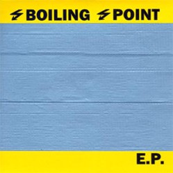 BOILING POINT - E.P.