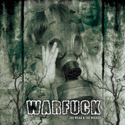 WARFUCK - The weak and the wicked