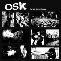 OSK - We will never change