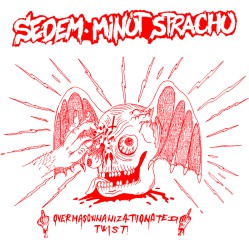 SEDEM MINÚT STRACHU - Overmasonnanizationated twist