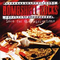 Bombshell rocks - Love for the microphone
