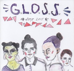 G.L.O.S.S. - Demo 2015