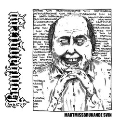 BOMBANGREPP - Maktmissbrukande svin