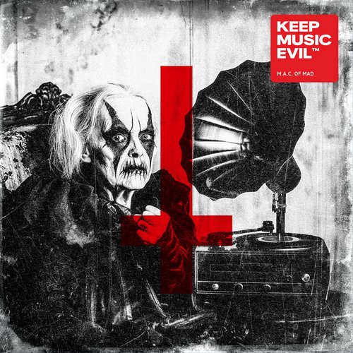M.A.C. OF MAD - Keep music evil